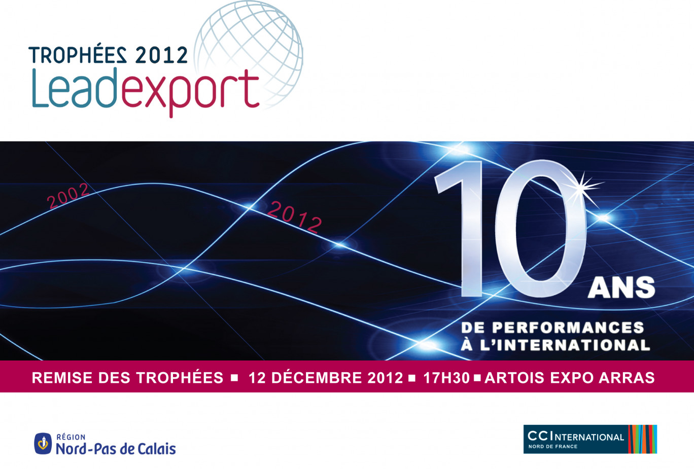 La remise des trophées aura lieu le 12 décemebre à Artos Expo (Saint-Lauent-Blangy).