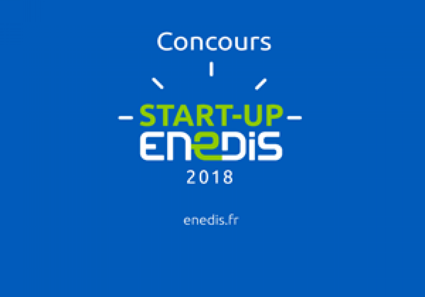 Concours «Start-up Enedis 2018» : l’appel à candidatures est lancé !